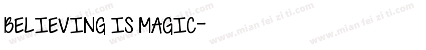 BELIEVING IS MAGIC字体转换